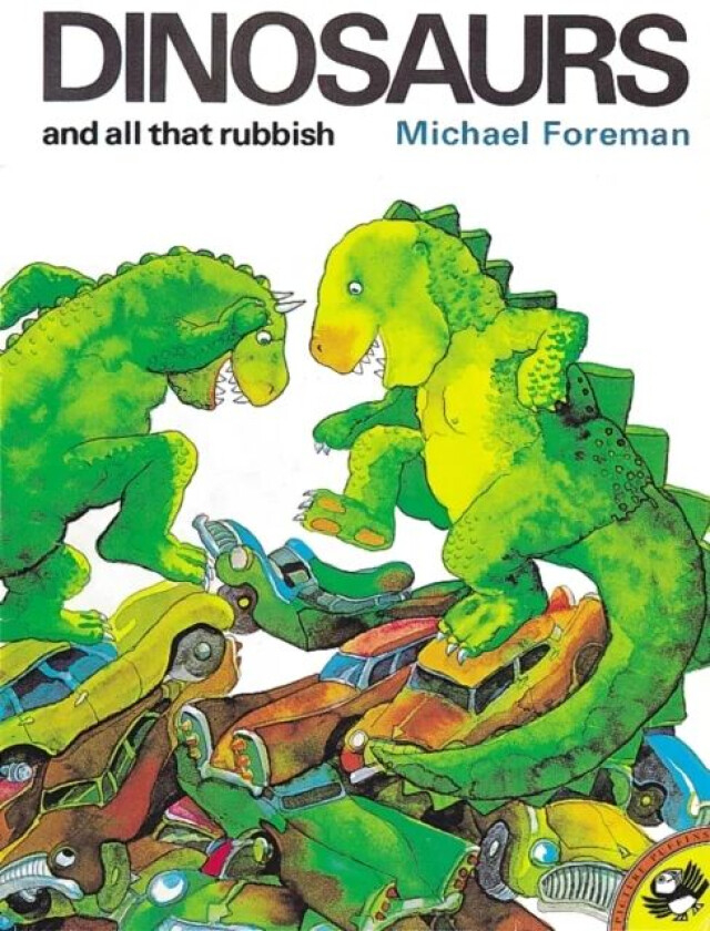 Dinosaurs and All That Rubbish av Michael Foreman