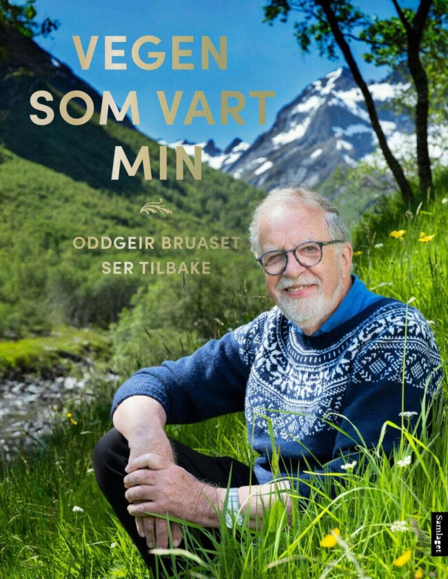 Vegen som vart min av Oddgeir Bruaset
