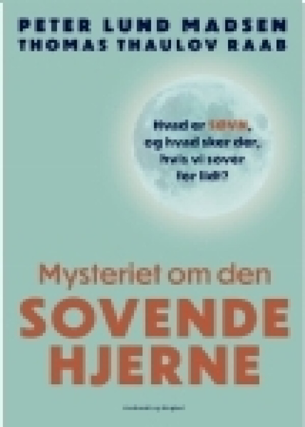 Mysteriet om den sovende hjerne | Peter Lund Madsen Thomas Thaulov Raab | Språk: Dansk