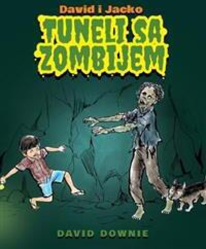 David i Jacko: Tuneli Sa Zombijem (Croatian Edition)
