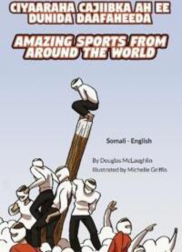 Amazing Sports from Around the World (Somali-English)
