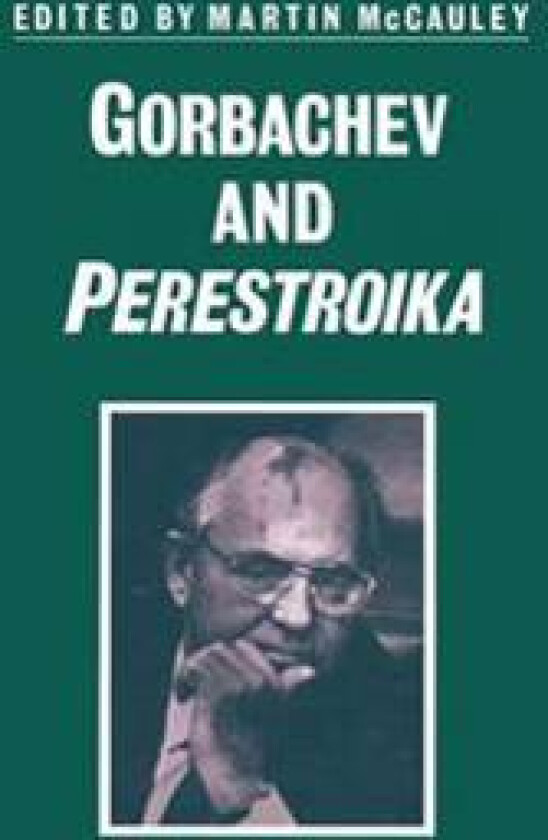 Gorbachev and Perestroika