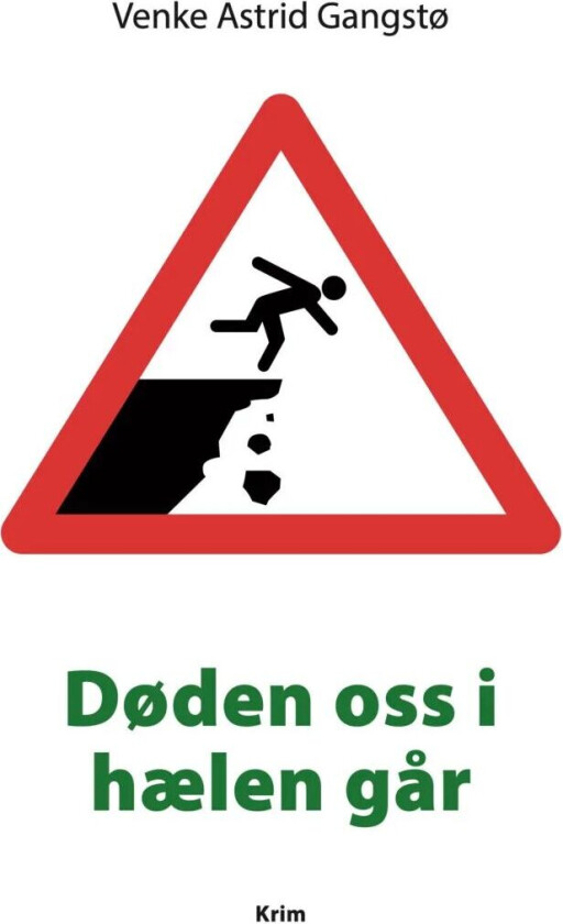 Døden oss i hælen går av Venke Astrid Gangstø
