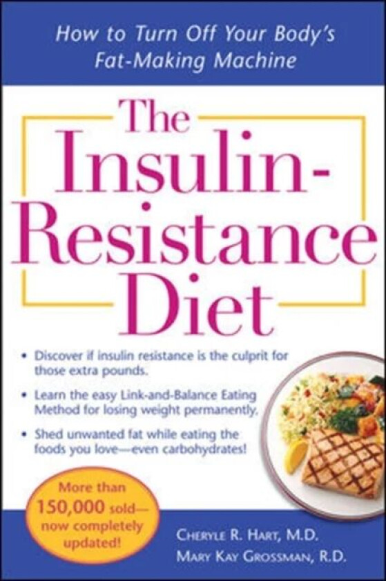 The Insulin-Resistance Diet--Revised and Updated av Cheryle Hart, Mary Kay Grossman