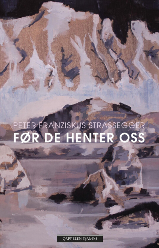 Før de henter oss av Peter Franziskus Strassegger
