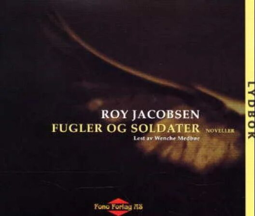 Fugler og soldater av Roy Jacobsen