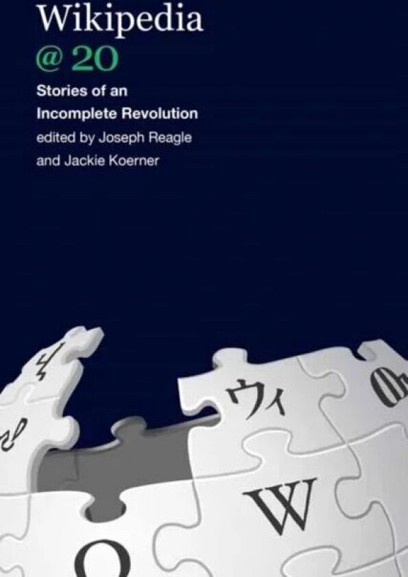 Wikipedia @ 20 av Joseph M. Jr Reagle