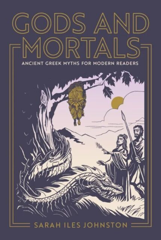Gods and Mortals av Sarah Iles Johnston