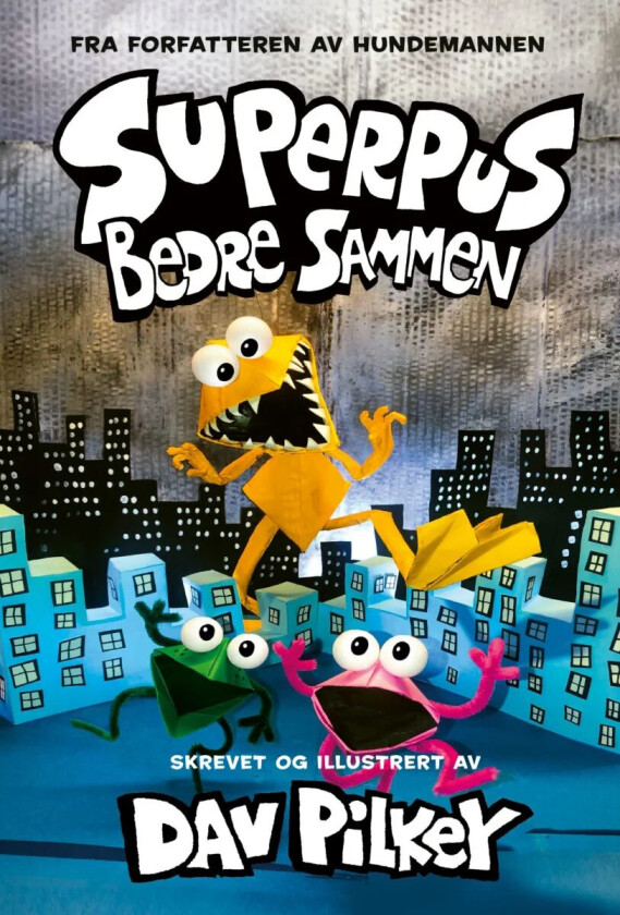 Bedre sammen av Dav Pilkey
