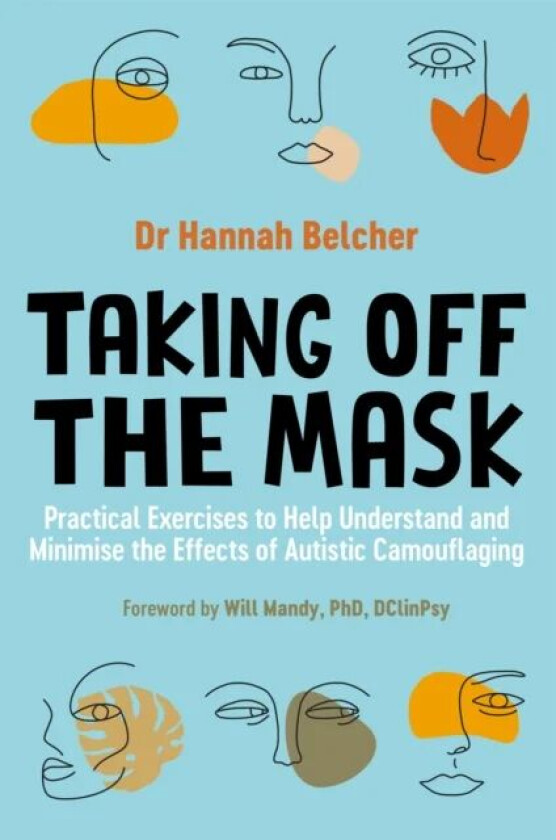 Taking Off the Mask av Hannah Louise Belcher