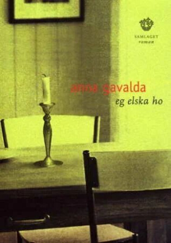 Eg elska ho av Anna Gavalda