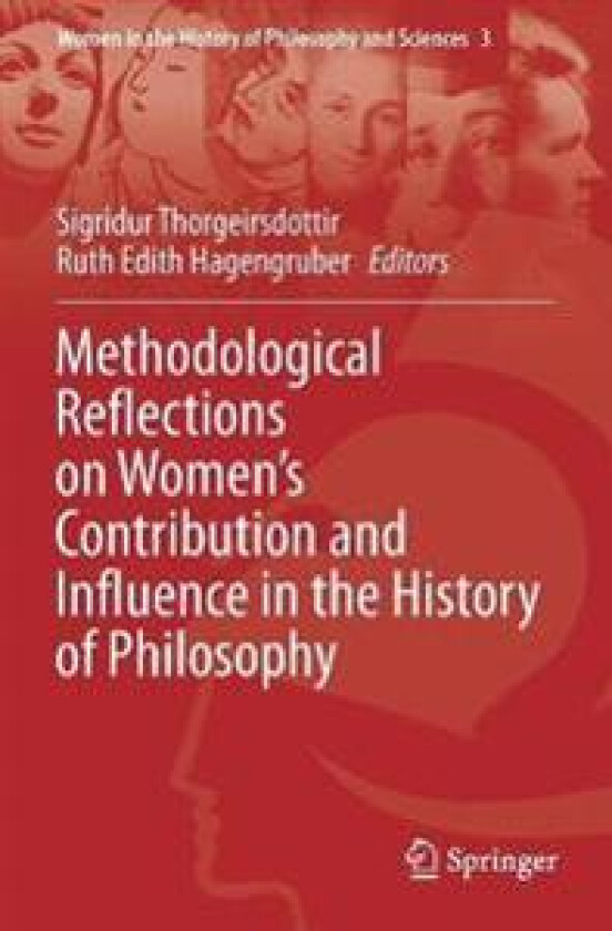 Methodological Reflections on Women’s Contribution and Influence in the History of Philosophy
