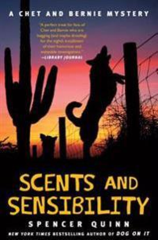 Scents and Sensibility: A Chet and Bernie Mystery