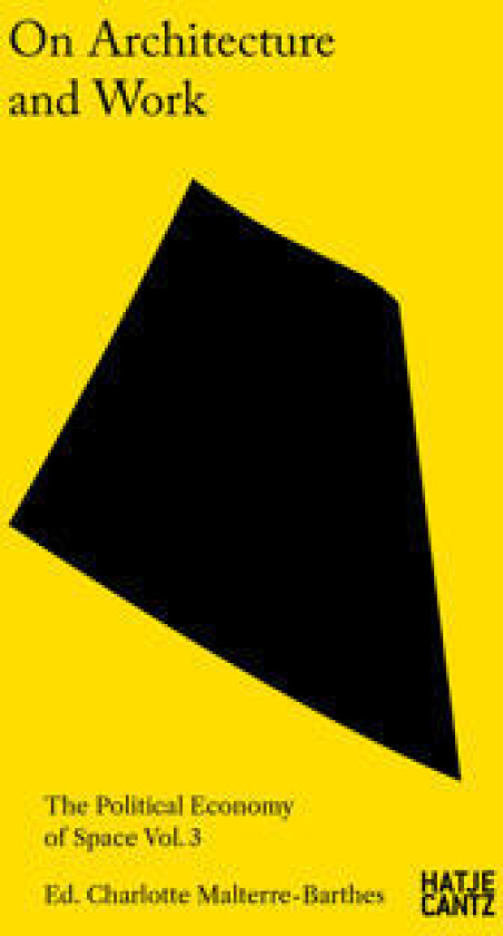 On Architecture and Work