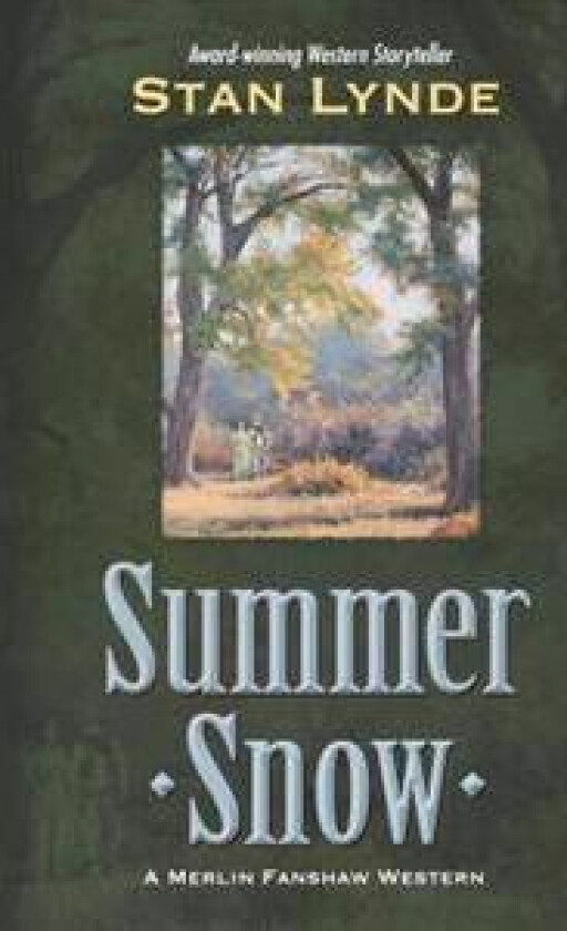 Summer Snow: A Merlin Fanshaw Western