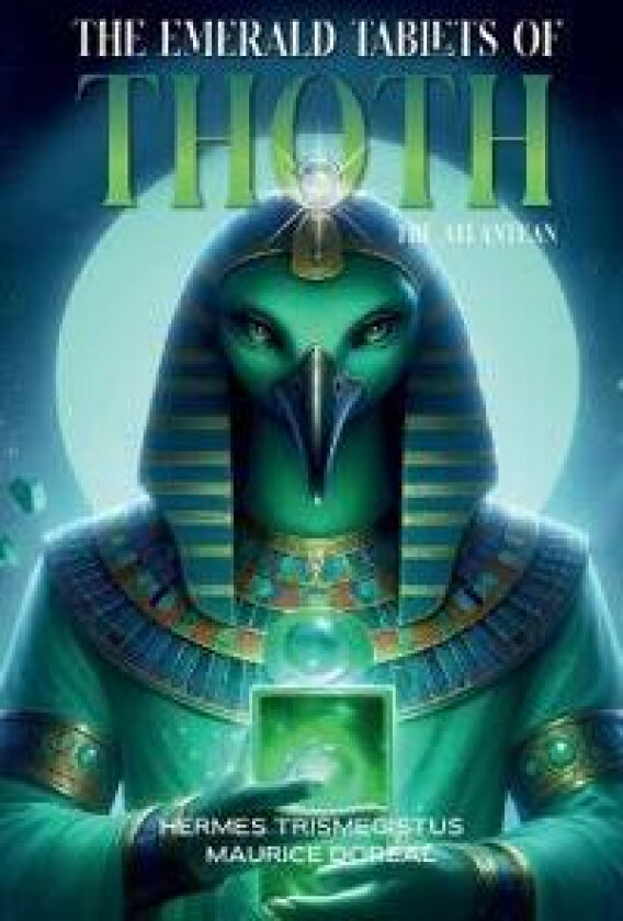 The Emerald Tablets of Toth The Atlantean