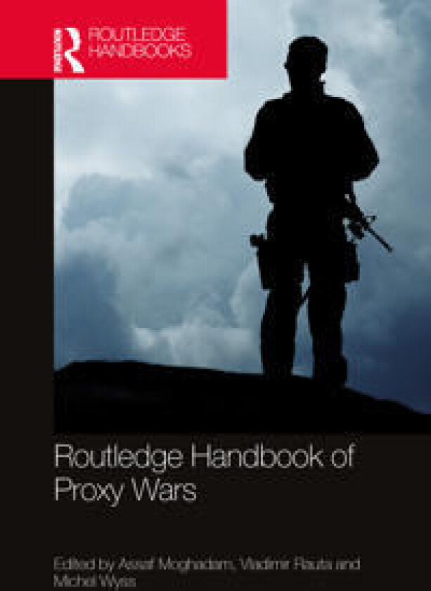 Routledge Handbook of Proxy Wars