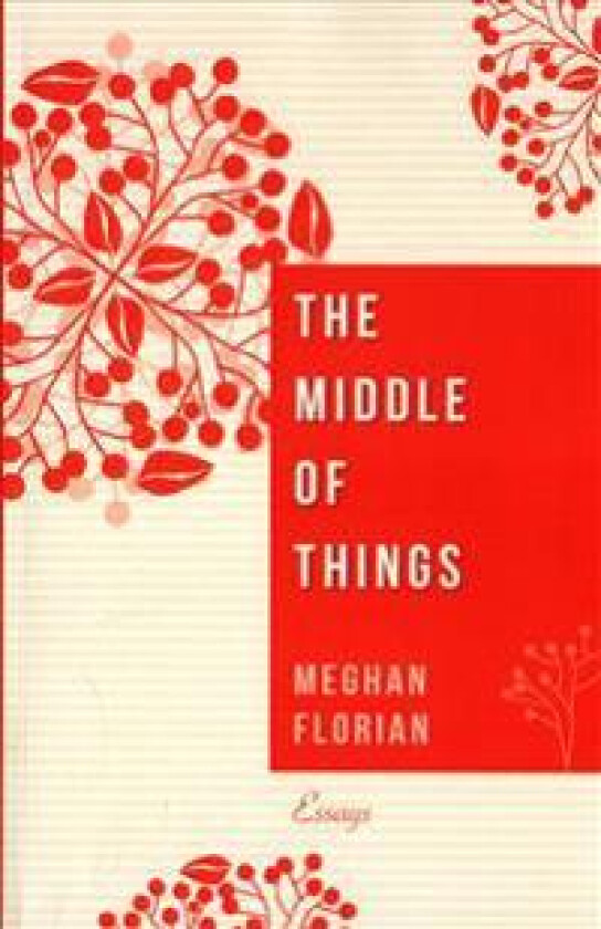 The Middle of Things