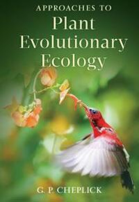 Approaches to Plant Evolutionary Ecology