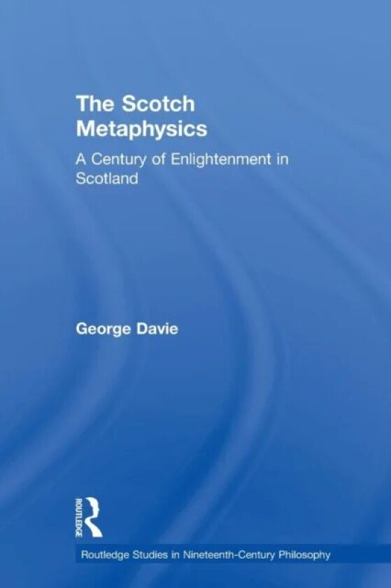 The Scotch Metaphysics av George E. Davie