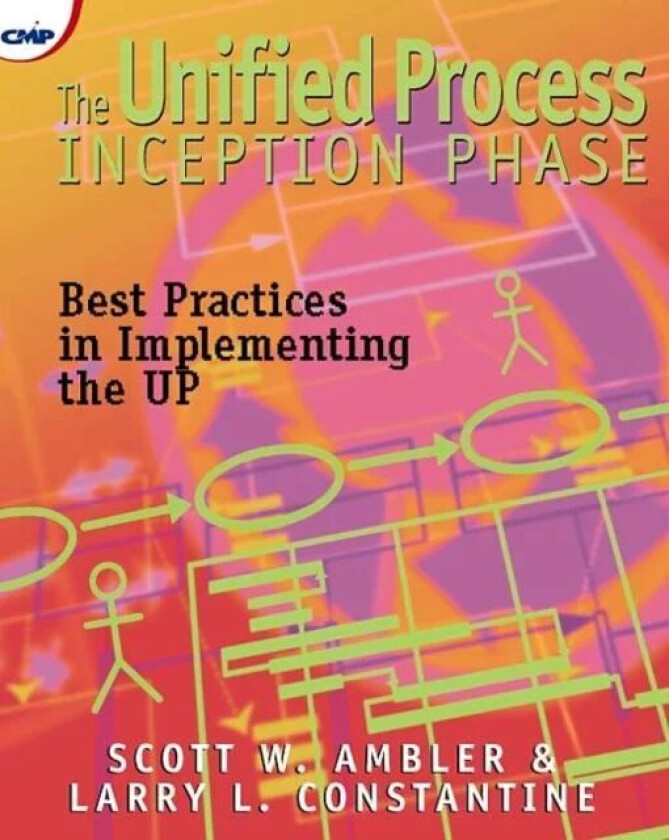 The Unified Process Inception Phase av Scott W. Ambler
