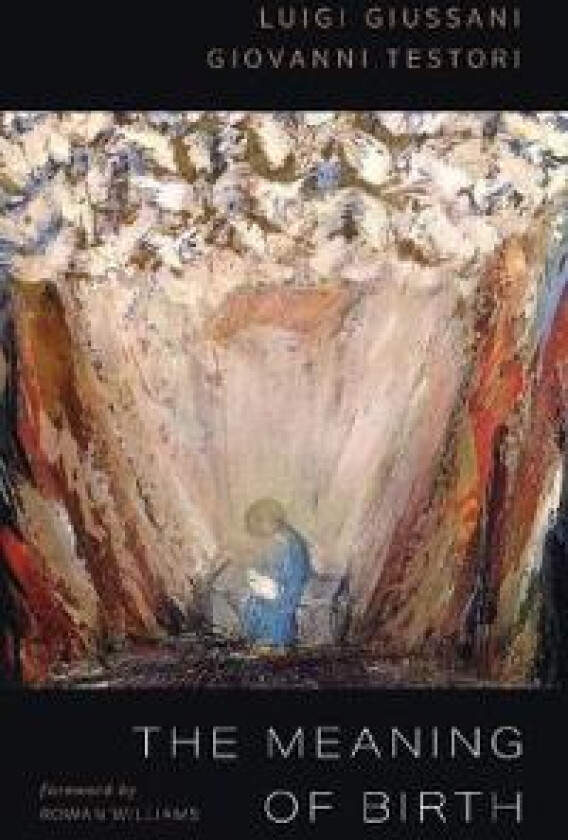 The Meaning of Birth