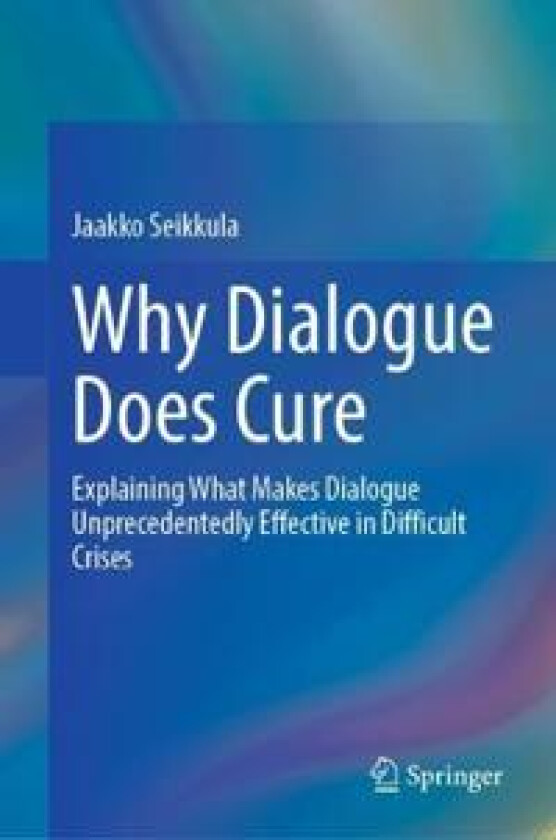 Why Dialogue Does Cure