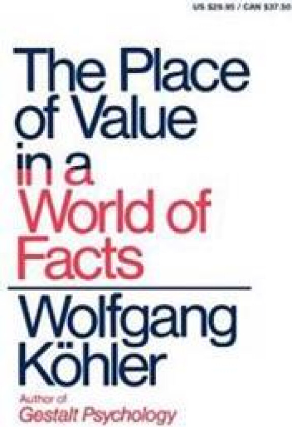 The Place of Value in a World of Facts