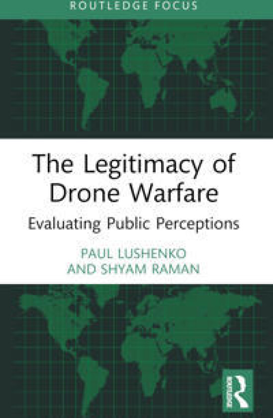 The Legitimacy of Drone Warfare
