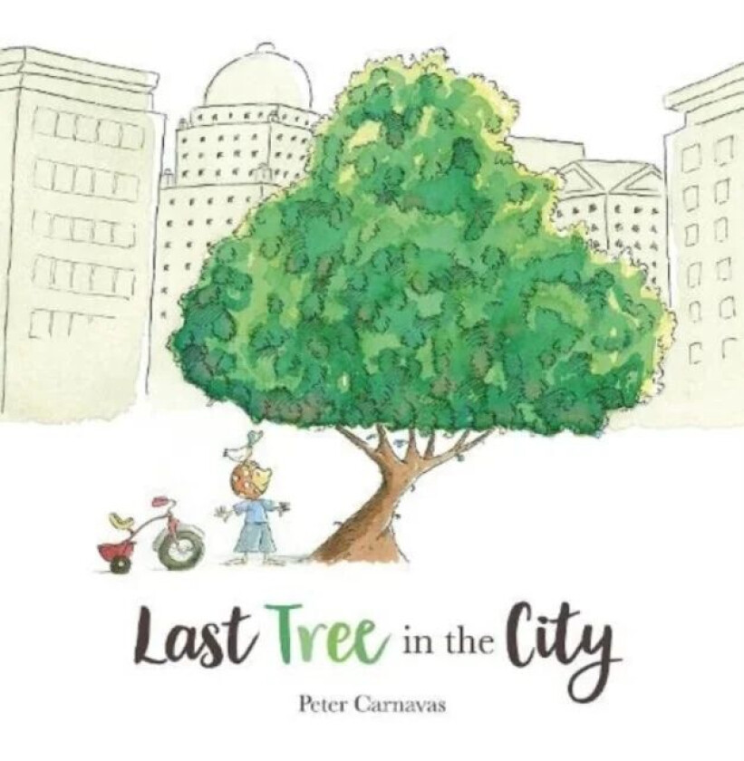 Last Tree in the City av Peter Carnavas
