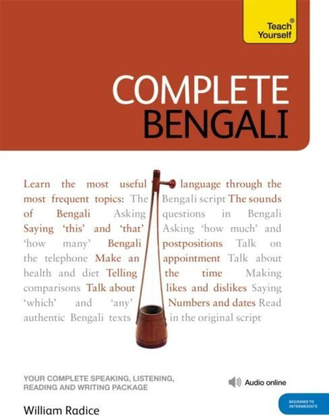 Complete Bengali Beginner to Intermediate Course av William Radice