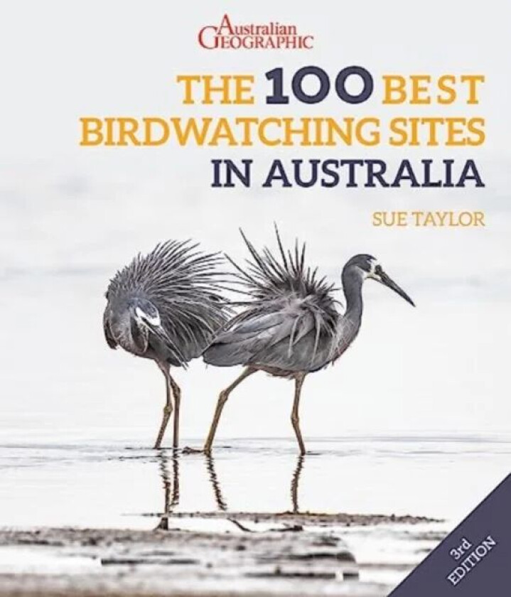 The 100 Best Birdwatching Sites in Australia av Sue Taylor