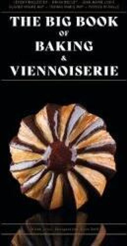 The Big Book of Baking & Viennoiserie