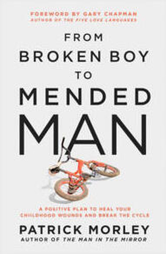 From Broken Boy to Mended Man