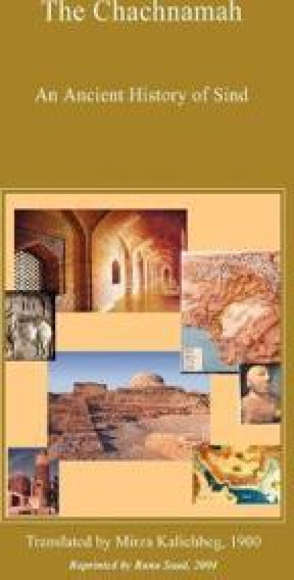 The Chachnamah - An Ancient History of Sind