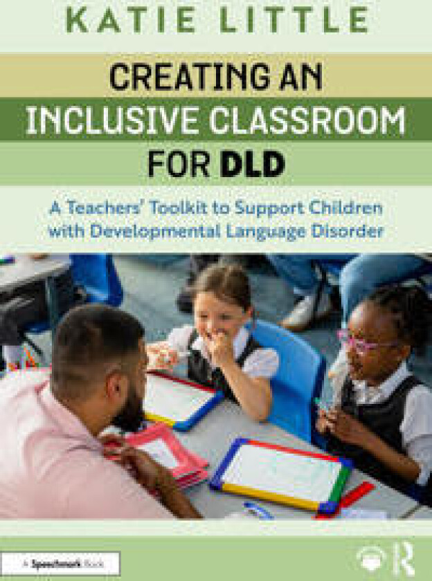 Creating an Inclusive Classroom for DLD