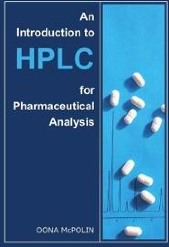 An Introduction to HPLC for Pharmaceutical Analysis