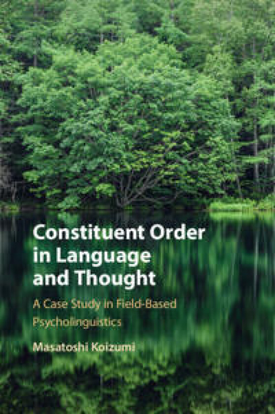 Constituent Order in Language and Thought