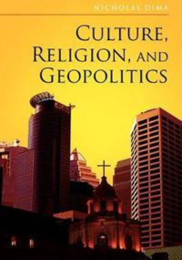 Culture, Religion, and Geopolitics