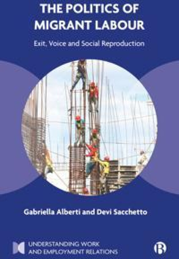 The Politics of Migrant Labour