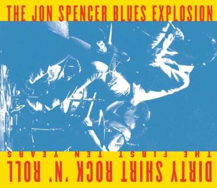 The Jon Spencer Blues Explosion Dirty Shirt Rock N Roll: The First Ten Years CD