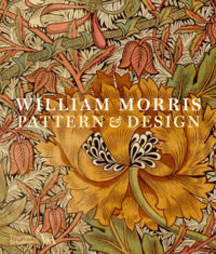 William Morris: Pattern & Design (Victoria and Albert Museum)