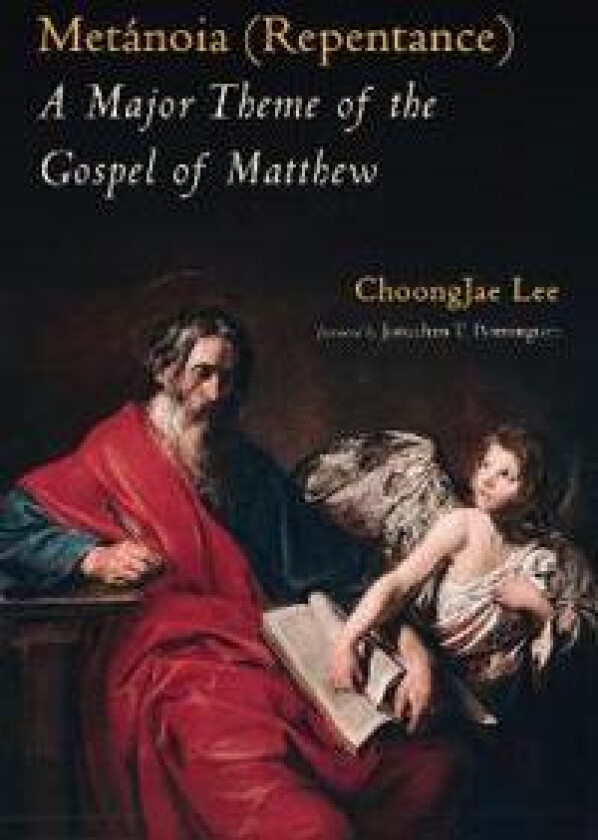 Metánoia (Repentance): A Major Theme of the Gospel of Matthew
