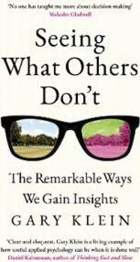 Seeing What Others Don't