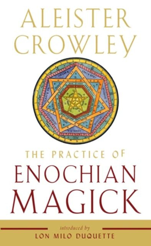 The Practice of Enochian Magick av Aleister (Aleister Crowley) Crowley