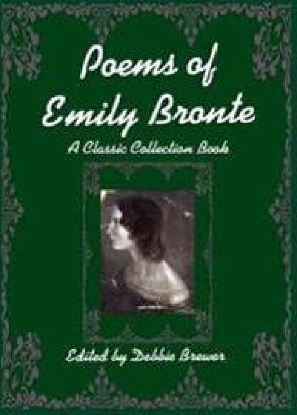 Poems of Emily Bronte, A Classic Collection Book
