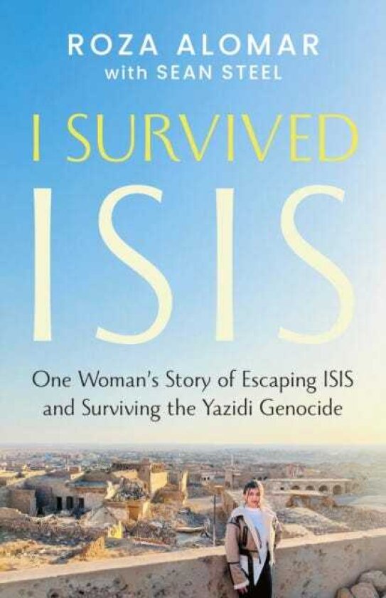I Survived ISIS One Woman's Story of Escaping ISIS and Surviving the Yazidi Genocide