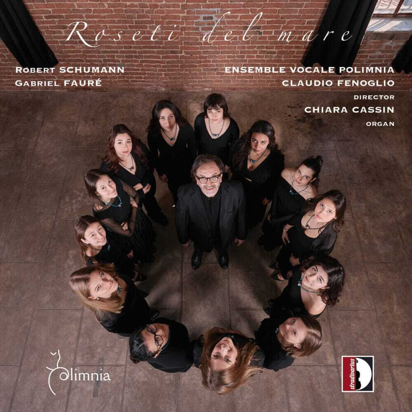 Ensemble Vocale Polimnia, Robert Alexander Schumann R. Schumann & Faure: Roseti Del Mare CD