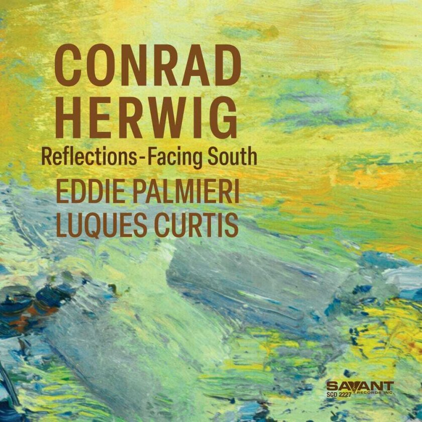 Conrad Herwig Reflectionsfacing South CD
