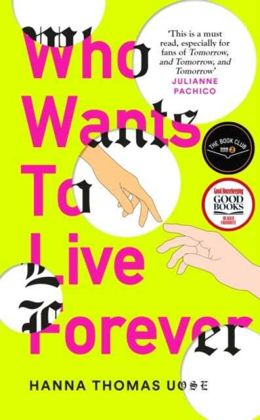 Who Wants to Live Forever A BBC Radio 2 Book Club Pick